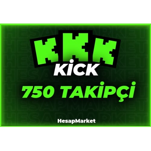  ⭐ KİCK ⭐ 750 TAKİPÇİ